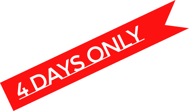 4 days only